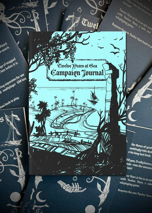 Twelve Years at Sea Campaign Journal & Quick Reference Poster